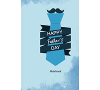 Happy Father's Day Notebook: A5 | Softcover, matt | 100 Pages, Lined, White Paper |"THIS BOOK BELONGS TO" Page. Perfect as a Daily Journal, Remember, Notice, Organizer | Father's Day Gift