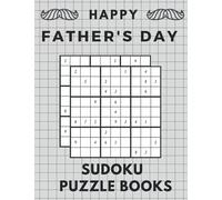 Happy Father's Day Sudoku Puzzle Books: Sudoku Book With Solutions / Father's Day Sudoku / Hard sudoku puzzles / Sudoku Puzzle Book For Adults