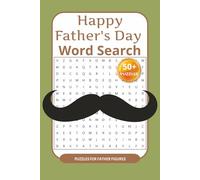 Happy Father's Day Word Search: Word searches with easy to read print about Father Figures, Themed, Solutions included and more | 6x9 inches, 110 ... for vacations, Holidays, and relaxing times