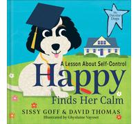 Happy Finds Her Calm : A Lesson in Self-Control