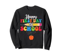 Happy First Day Of School - Colorful Teacher Back To School Sweatshirt