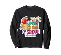 Happy First Day Of School #letsdothis New Student Teacher Sweatshirt
