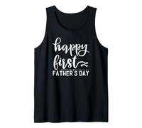 Happy First Father's Day New Dad Celebration Tank Top