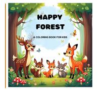 HAPPY FOREST ANIMALS COLORING BOOK FOR KIDS