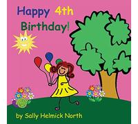 Happy Fourth Birthday! (girl version) (Sneaky Snail Stories)