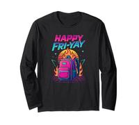 Happy Fri-Yay Friday Lover Friyay Long Sleeve T-Shirt
