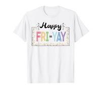 Happy Fri Yay - Teacher Weekend Fun T-Shirt