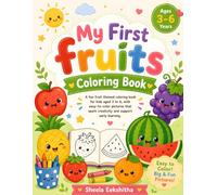 Happy Fruits Coloring Book: A Fun and Easy Coloring Book with Cute Fruit Illustrations, Bold Simple Designs, and Large Pages for Preschoolers, Toddlers, Kindergarten, and Early Learners