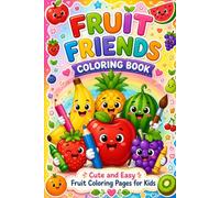 Happy Fruits to color: Simple and cute fruit coloring pages for young Artists
