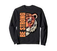 Happy Funny Life Wonderful Moment To Be Strong Matching Team Sweatshirt