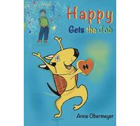 Happy Gets the Job (Unlikely Heroes)