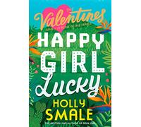 Happy Girl Lucky: (The Valentines Book 1)