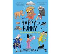 Happy Go Funny: The Lighter Moments of Life