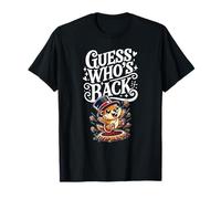 Happy Groundhog Day February 2nd Phil's Guess Who's Back T-Shirt
