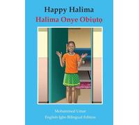 Happy Halima: English-Igbo Bilingual Edition