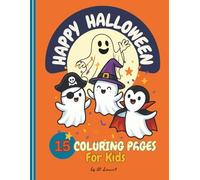 Happy Halloween: 15 Coloring Pages for Kids