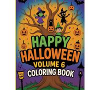 Happy halloween a coloring book for kids Vol. 6: Fun and Spooky Coloring Pages for Boys and Girls | Cute Pumpkins, Ghosts, Witches, Monsters & More ... Book Ages 4-8 (Happy coloring series)