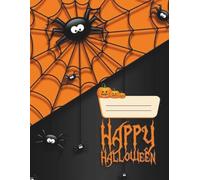 Happy Halloween: A Notebook for Doodles, Ideas & Trick-or-Treat Notes