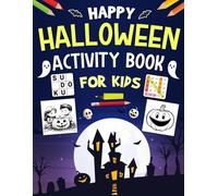Happy Halloween Activity Book For Kids Ages 12-14 Years Old: Variety Puzzles Activities for children. Includes Coloring, Mazes, Word Scramble, Word Search, Sudoku and More!