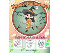 Happy Halloween: Bold & Cute Coloring In Book