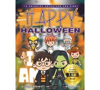 Happy Halloween by Professor IAM: “Trick-or-Treat Yourself To Fun With This Halloween Costume Coloring Book!" (professor iam books)