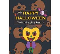Happy Halloween Coloring Book: For Kids Ages 2-4