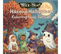 Happy Halloween coloring book for kids ages 4-8: 50 Fun, Bold, and Easy Halloween Designs - Cute Ghosts, Pumpkins, Witches & More for Spooky Coloring Fun!