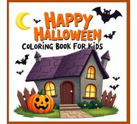 Happy Halloween coloring book for kids: Halloween Coloring Book for Toddlers and Preschoolers