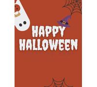 Happy Halloween Coloring Book: “Friendly Pumpkins, Ghosts, and More to Color”