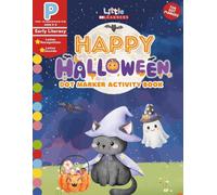 Happy Halloween Dot Marker Activity Book: Pre-K Early Literacy Letter Recognition and Letter Sounds Dot Marker Coloring Book