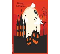 Happy Halloween: for kids 6x9 Lined Funny Halloween Themed Notebook / Lined Journal, 100 Page Gag Gift For all halloween fans whatever age | Alternative & Fun Gift Idea