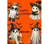 HAPPY HALLOWEEN: FUN FOR CLARKE