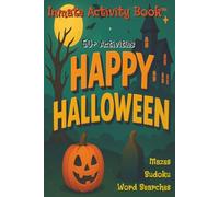 Happy Halloween: Inmate Activity Book - Halloween, Love & Miss You Themes | 50+ Activities | Jail & Prison Facility Friendly | Includes Special Message | Perfect for Gifts & Holidays (6x9