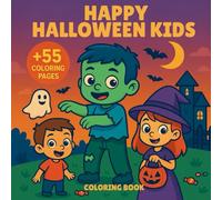 Happy Halloween Kids Coloring Book: 55+ Fun and Cute Halloween Coloring Pages with Pumpkins, Ghosts, Witches, Costumes, and Trick-or-Treat Scenes for ... Ages 4-8 (The InkStorm Halloween Collection)