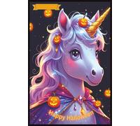 Happy Halloween: Magical Halloween Unicor & Glowing Pumpkin Lined Diary
