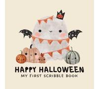 Happy Halloween, My First Scribble Book: Cute Drawing Pad for Toddlers | Spooky Basket Gift