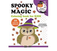 HAPPY HALLOWEEN - Spooky Magic - Extended Collection - Vol. 2: Fun & Relaxing Halloween Coloring Book for Kids Ages 4-8 | 39 Large-Print Designs | Cute & Spooky Characters | 8.5 x 11 Inches | 80 Pages