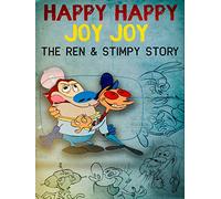 Happy Happy Joy Joy - The Ren & Stimpy Story