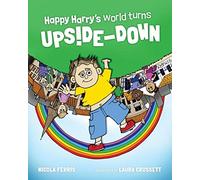 Happy Harry’s World Turns Upside Down