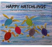 Happy Hatchlings The tale of six happy hatchling turtles
