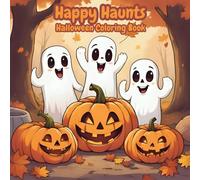 Happy Haunts: Halloween Coloring Book