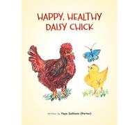Happy, Healthy Daisy Chick