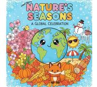 Happy Hearts: Nature's Seasons: A Global Celebration Coloring Adventure