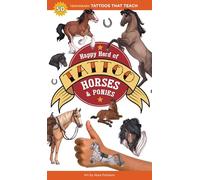 Happy Herd of Tattoo Horses & Ponies: 50 Temporary Tattoos That Teach