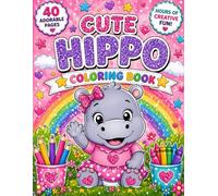 Happy Hippo Adventures Coloring Book: Fun, Cute & Easy Coloring Pages for Kids Ages 3-8