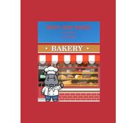 Happy Hippo Bakery (J. M. Ward Storybook Collection)