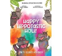 Happy Hippotastic Holi!: How to Celebrate with Consent