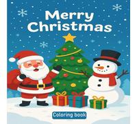Happy Holidays: A Christmas Coloring Journey for Kids With Cute Animals for Relaxat: For Kids With Cute Animals, Festive Scenes, and Relaxation Fun