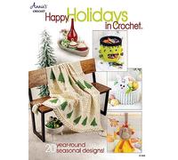 Happy Holidays in Crochet: 20 year-round seasonal designs