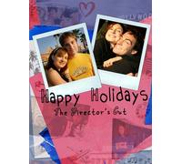 Happy Holidays - The Director's Cut